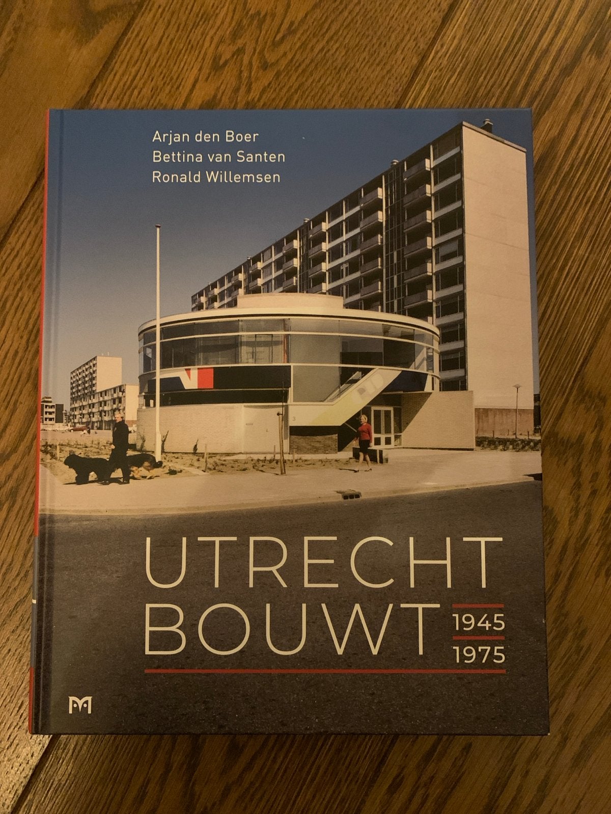 Utrecht Bouwt 1945-1975: Architectuur en Stedenbouw, Ophalen of Verzenden, Zo goed als nieuw, Architectuur algemeen