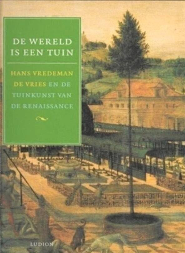 Hans Vredeman De Wereld Is Een Tuin, Ophalen of Verzenden, Zo goed als nieuw, Overige onderwerpen