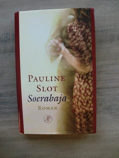 Pauline Slot - Soerabaja (Hardcover met stofomslag), Ophalen of Verzenden, Zo goed als nieuw