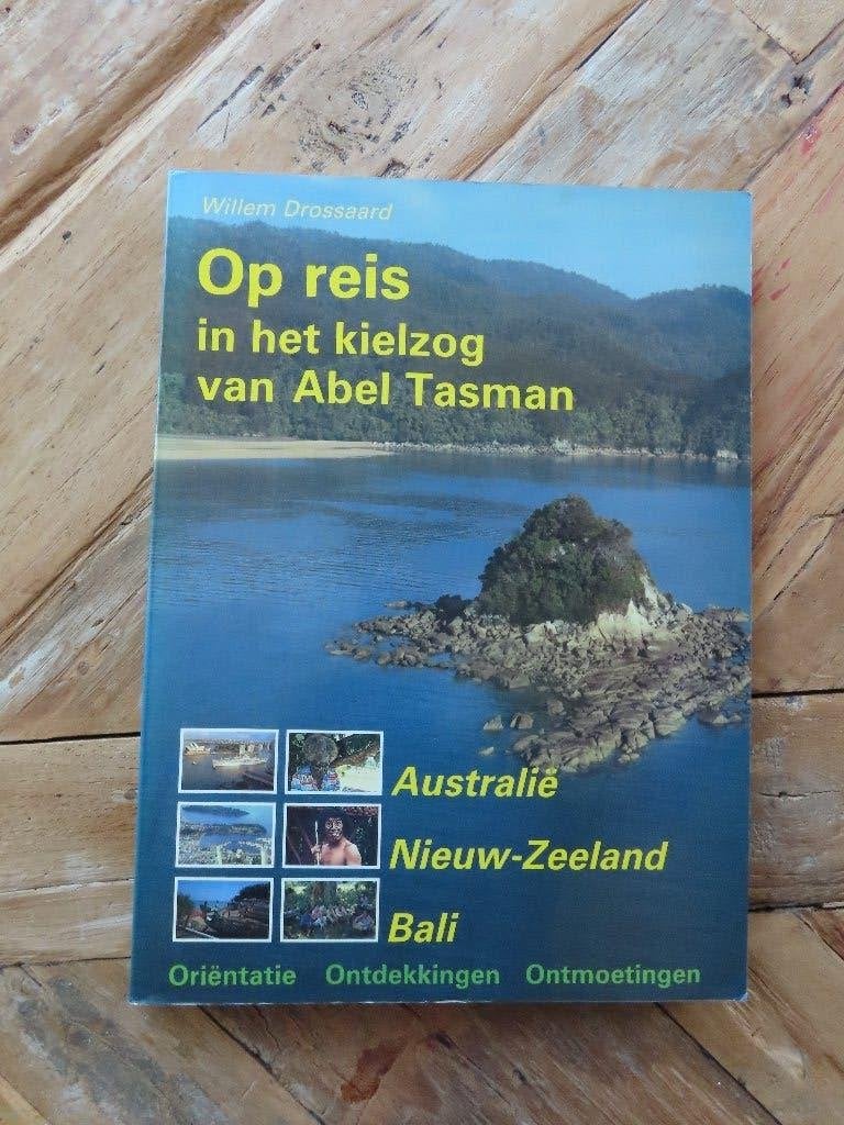 Op reis in het kielzog van Abel Tasman., Boeken, Ophalen of Verzenden, 20e eeuw of later, Gelezen