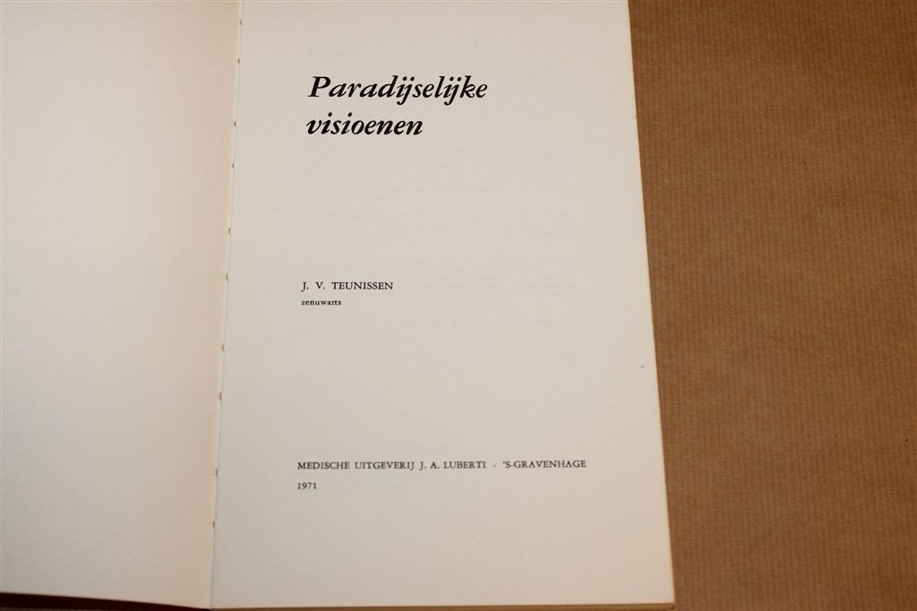 Paradijselijke Visioenen — J. V. Teunissen, Luberti 1971, Ophalen of Verzenden, Gelezen, Overige onderwerpen, Achtergrond en Informatie
