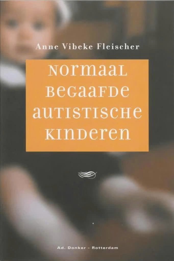 Normaal begaafde autistische kinderen (Anne Vibeke Fleischer, Ophalen of Verzenden, Zo goed als nieuw