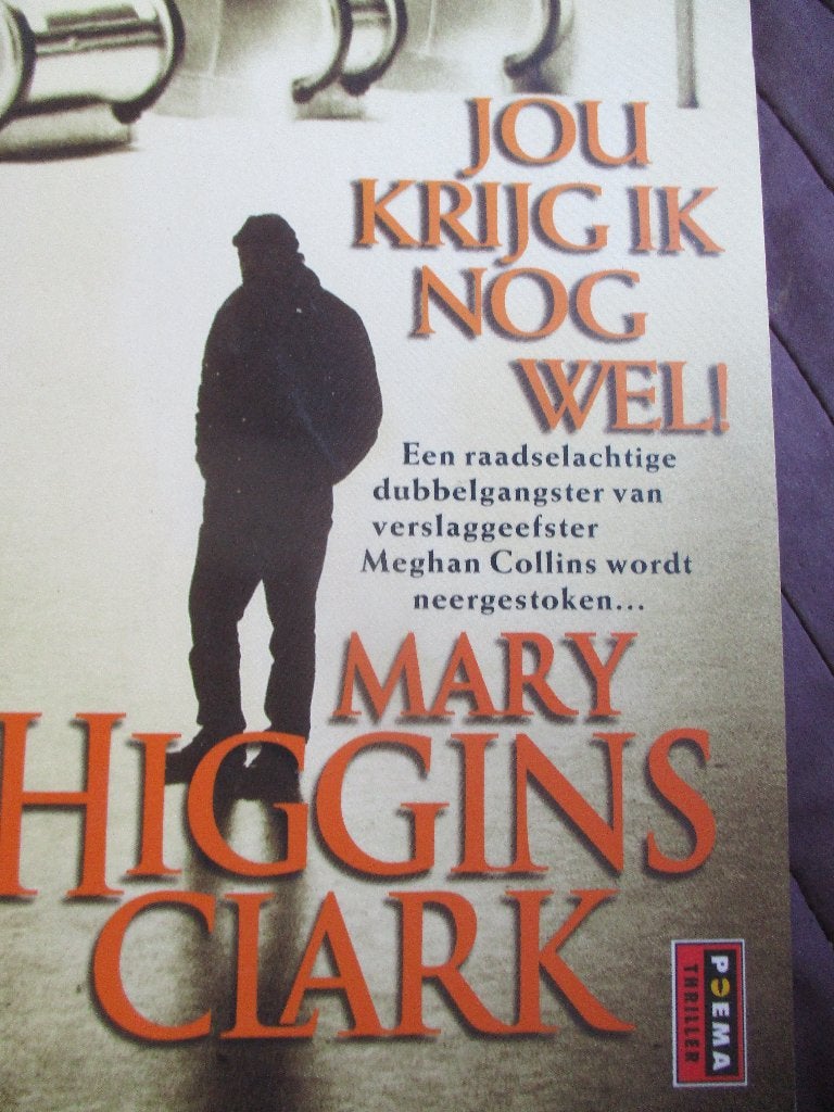 Mary Higgins Clark : "Jou krijg ik nog wel! een raadsel-, Ophalen of Verzenden, Amerika, Mary Higgins Clark., Zo goed als nieuw