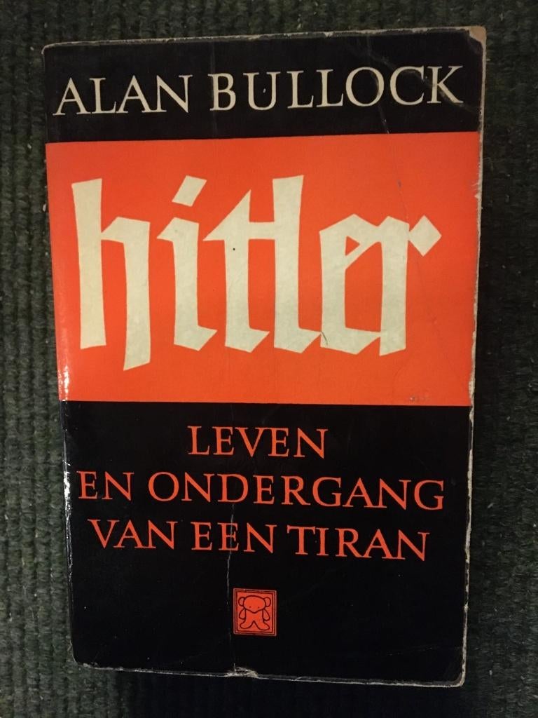 Hitler, leven en ondergang van een tiran ; Allan Bullock, Allan Bullock, Europa, Ophalen of Verzenden, 20e eeuw of later