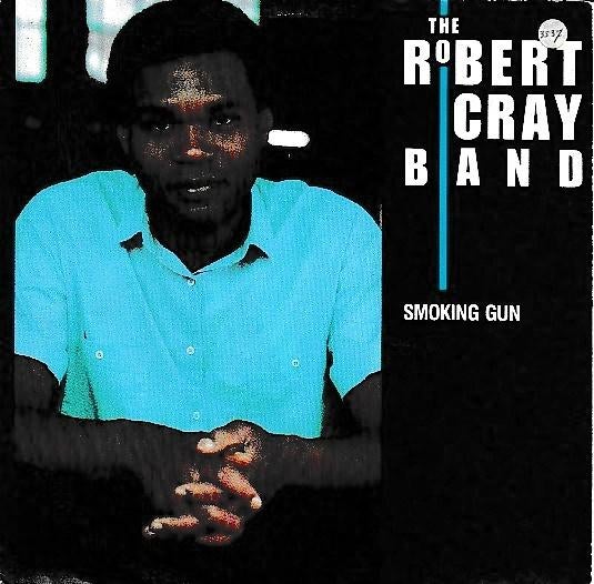 The Robert Cray Band - Smoking gun, Gebruikt, 7 inch, Single, Ophalen of Verzenden
