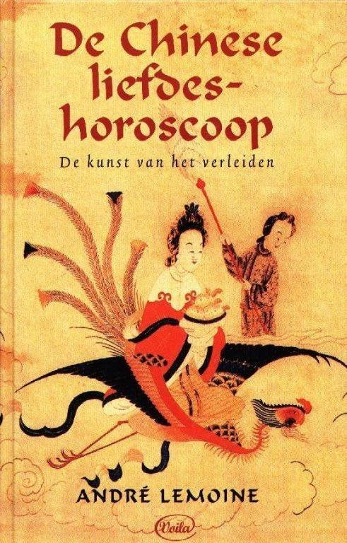 De Chinese liefdeshoroscoop - Andre Lemoine, Ophalen of Verzenden, Zo goed als nieuw, Astrologie, Achtergrond en Informatie