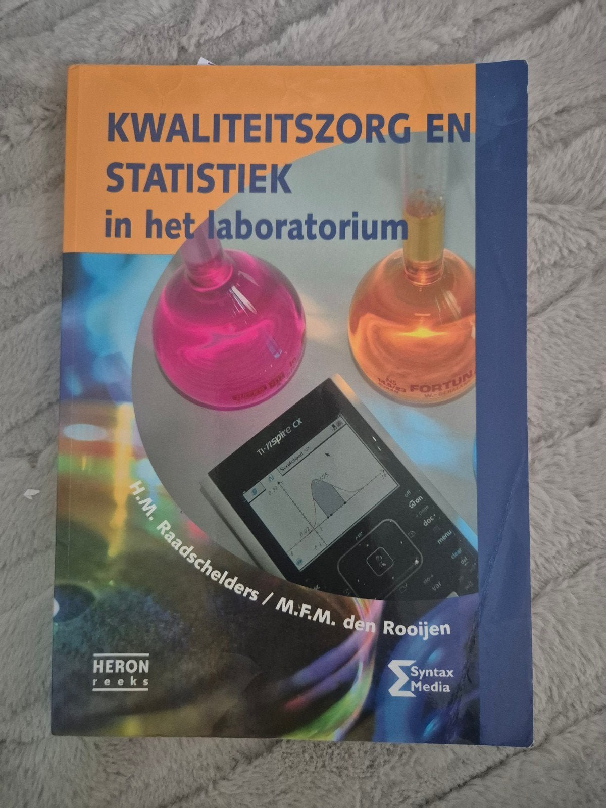 Statistiek en Kwaliteitszorg in het Laboratorium, Gelezen, H.M. Raadschelders / M.F.M. den Rooijen, Beta, HBO