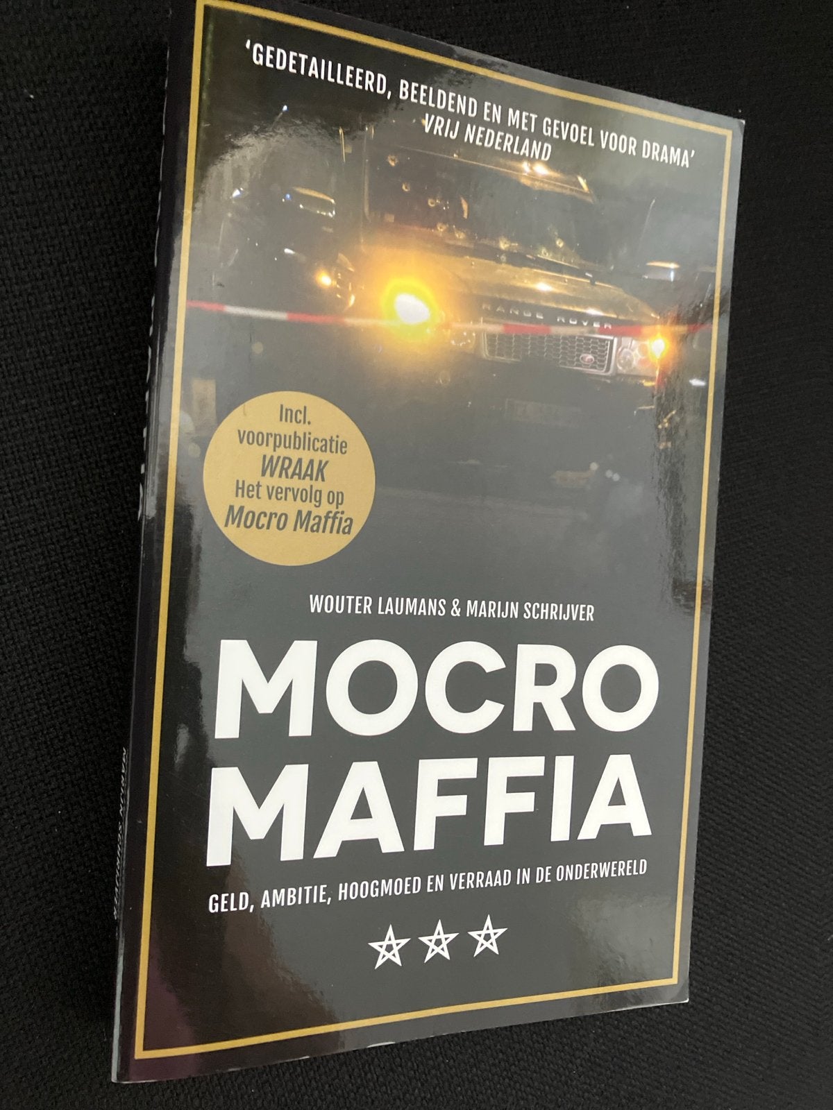 Mocro Maffia: Geld, Ambitie, Hoogmoed en Verraad, Boeken, Ophalen of Verzenden, Nieuw