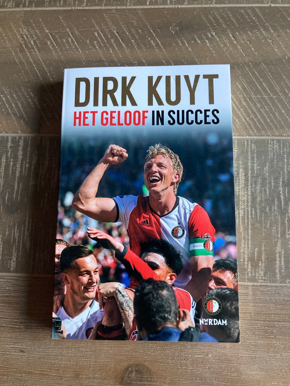 Dirk Kuyt: Het Geloof in Succes - Boek, Ophalen of Verzenden, Zo goed als nieuw, Overige sporten