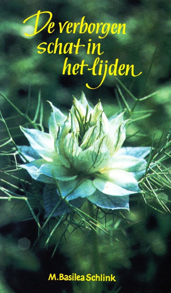 De Verborgen Schat in het Lijden / 9789051941579, Christendom | Protestants, Ophalen of Verzenden, Zo goed als nieuw, M. Basilea Schlink