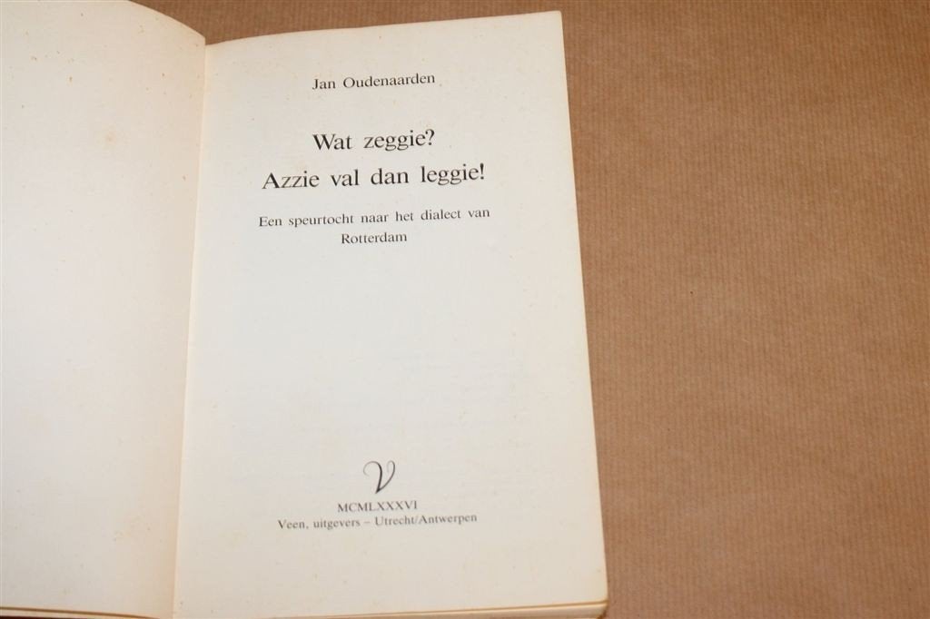 Wat Zeggie? — Speurtocht naar het Rotterdams Dialect, Ophalen of Verzenden, Gelezen