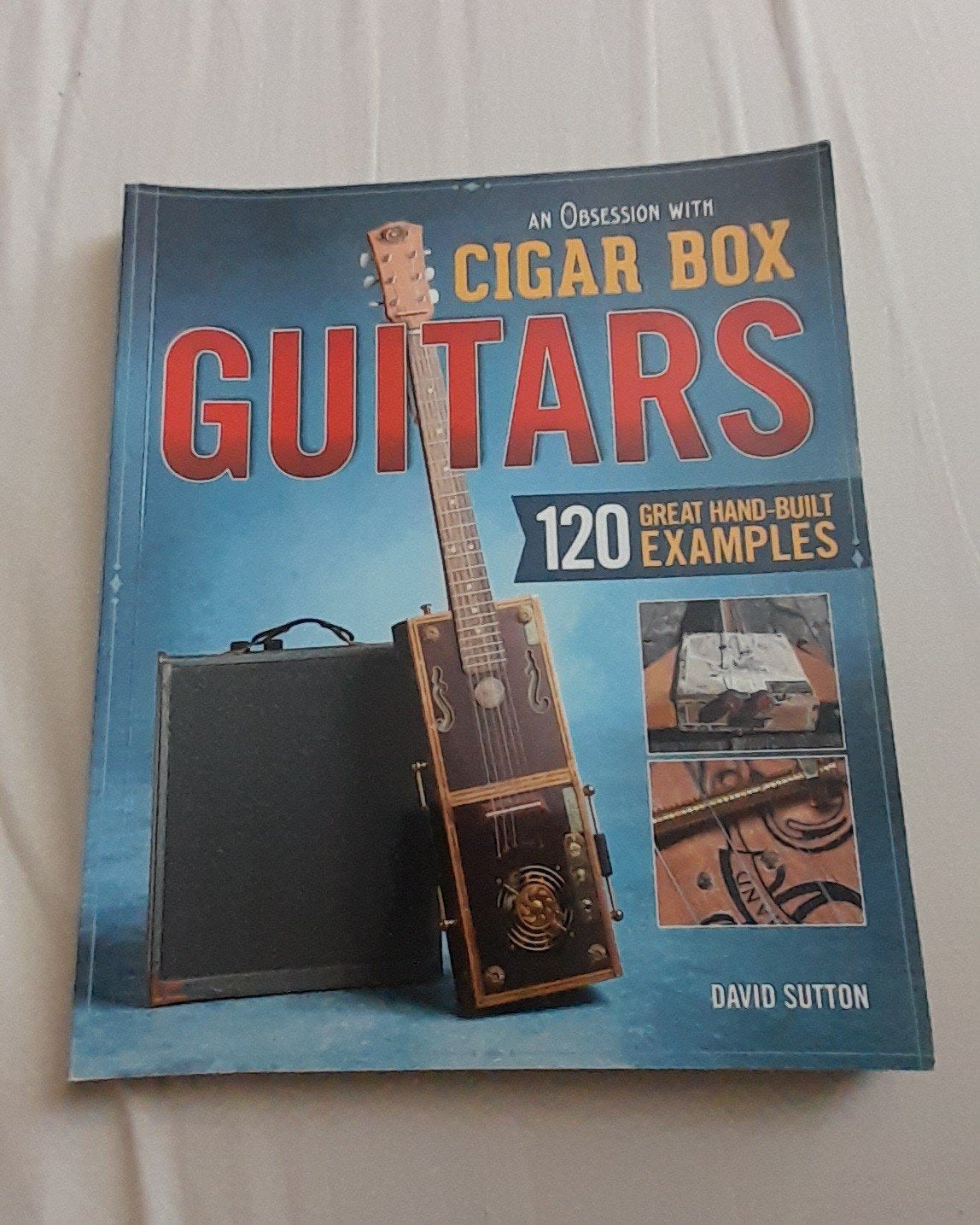 An Obsession with Cigar Box Guitars - David Sutton, Ophalen of Verzenden, Zo goed als nieuw, David Sutton, Amerika