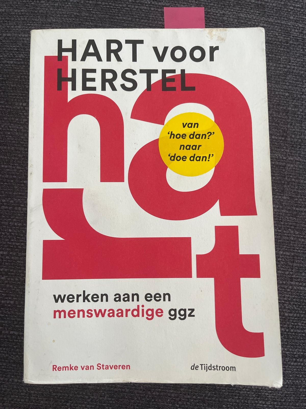 Hart voor Herstel: Werken aan een Menswaardige GGZ - Remke v, Ophalen of Verzenden, Gelezen, Nederland