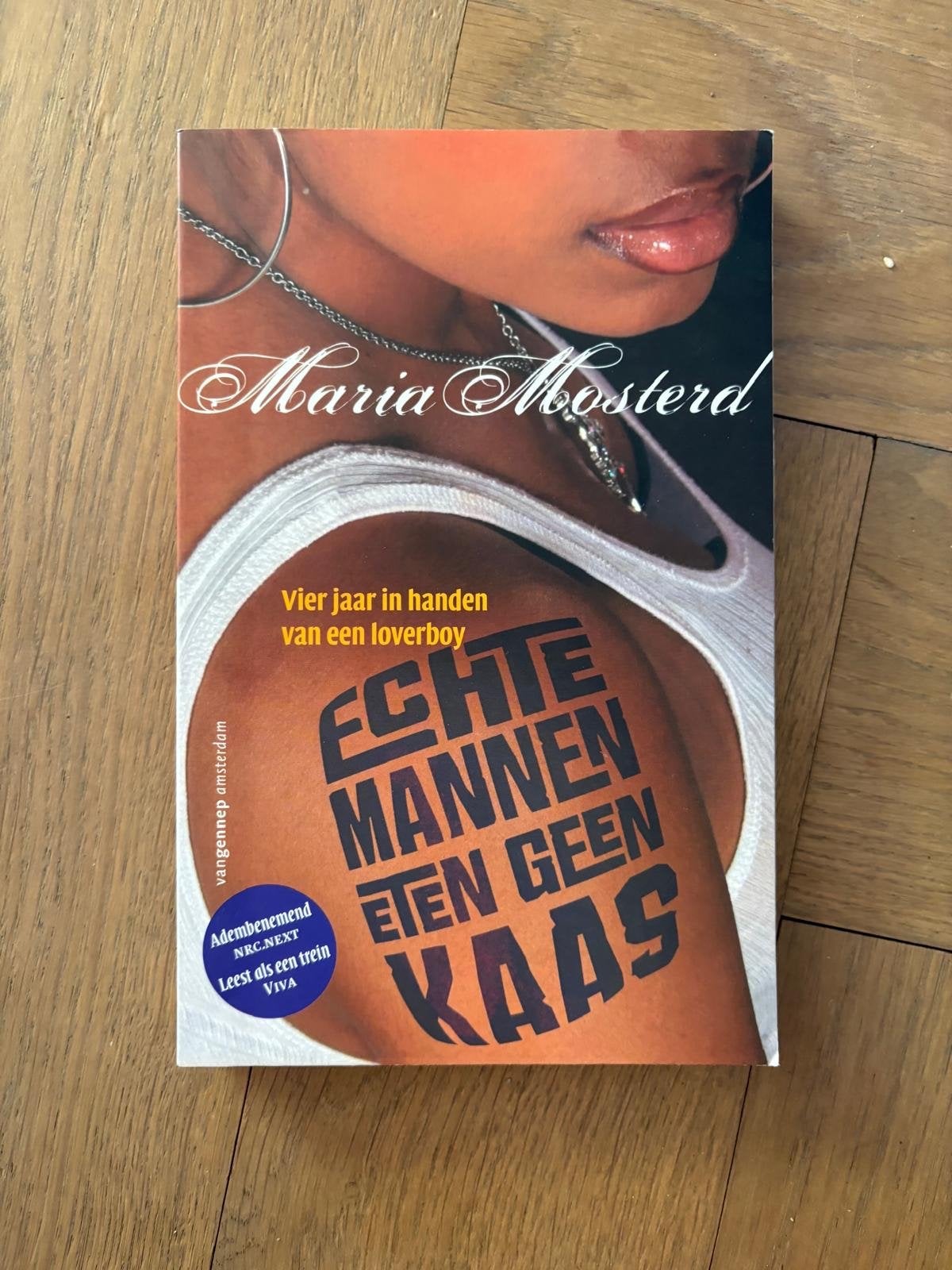 Echte mannen eten geen kaas - Maria Mosterd, Ophalen of Verzenden, Zo goed als nieuw, Nederland
