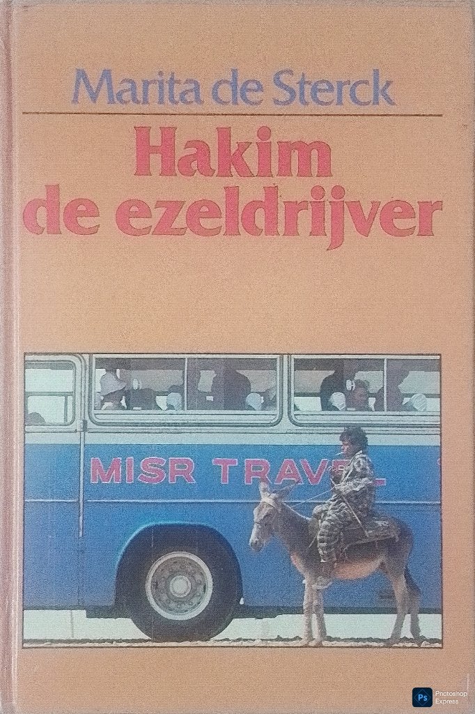 Hakim De Ezeldrijver, Gelezen, Ophalen of Verzenden, Fictie, Marita De Sterck.