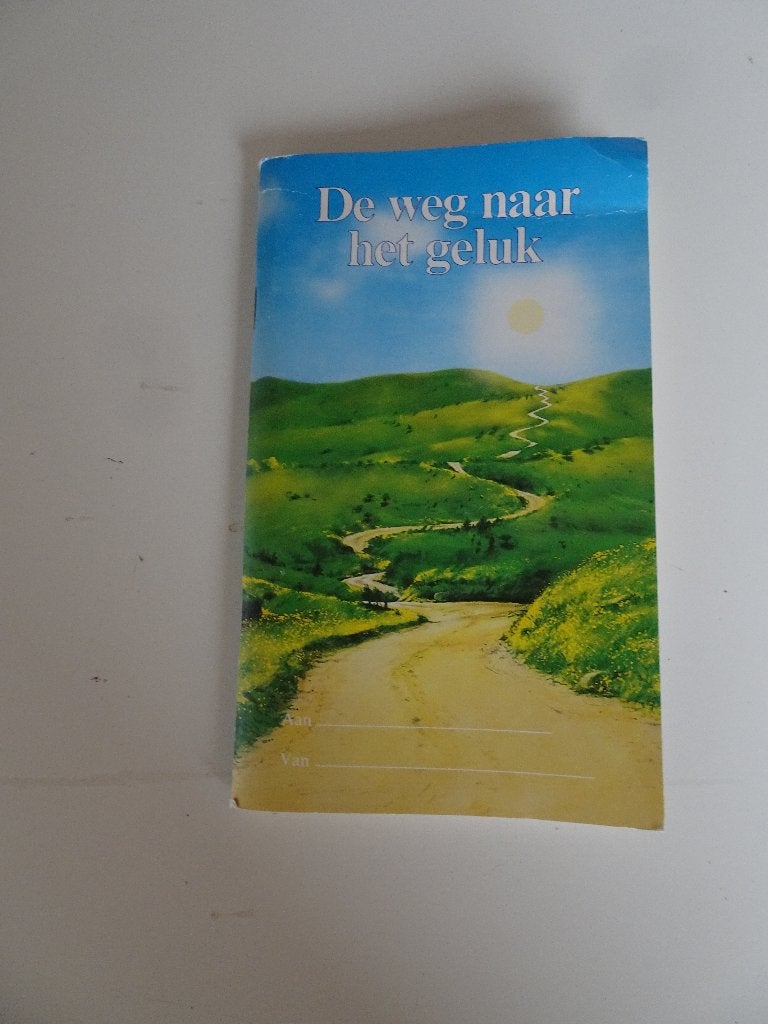 De weg naar het geluk, Ophalen of Verzenden, Gelezen, Spiritualiteit algemeen, Achtergrond en Informatie