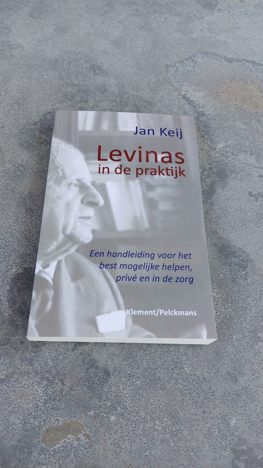 Boek --Levinas in de praktijk - Jan Keij--, Boeken, Ophalen of Verzenden, Gelezen, Jan Keij