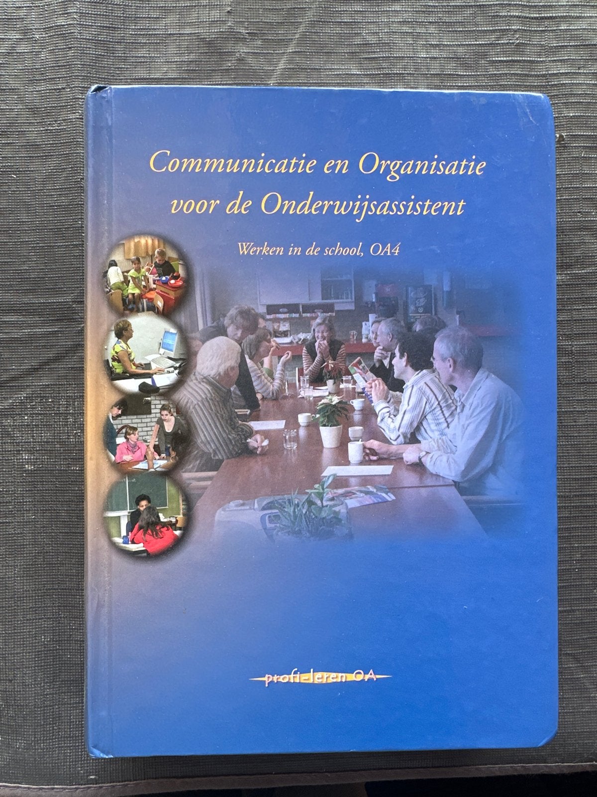Communicatie en Organisatie voor de Onderwijsassistent, Ophalen of Verzenden, Zo goed als nieuw, Overige niveaus, Overige vakken