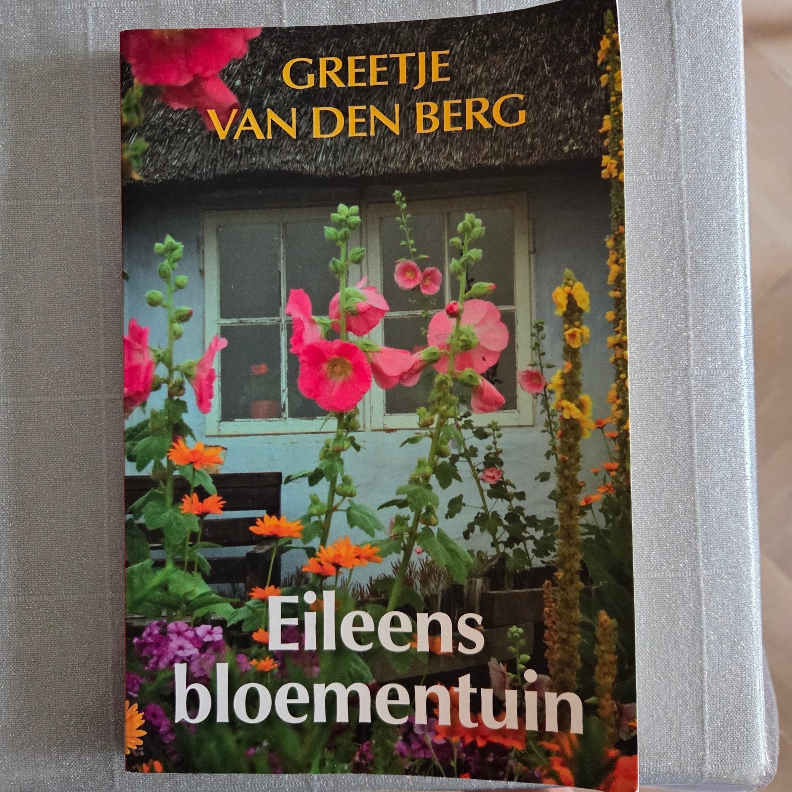 Eileens Bloementuin - Greetje van den Berg, Ophalen of Verzenden, Zo goed als nieuw, Greetje van den Berg, Nederland
