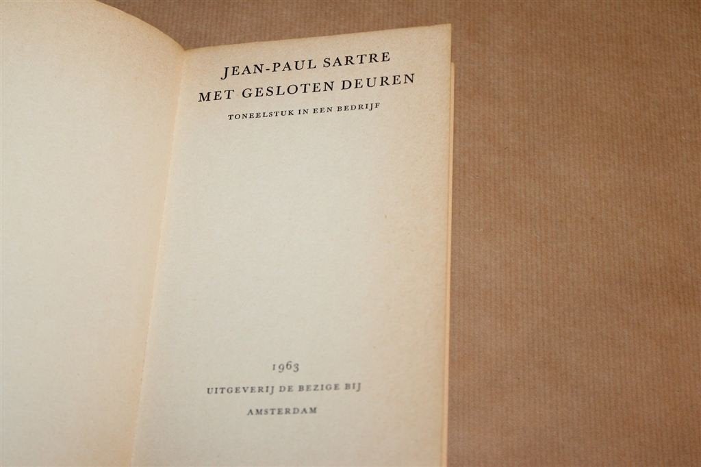 Met Gesloten Deuren — Sartre, Toneelstuk, De Bezige Bij 1963, Ophalen of Verzenden, Gelezen