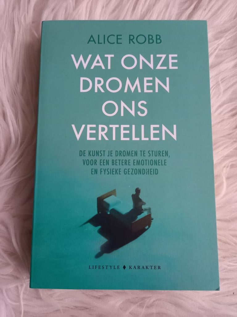 d4 Alice Robb - Wat onze dromen ons vertellen, Boeken, Ophalen of Verzenden, Zo goed als nieuw, Mode algemeen, Alice Robb