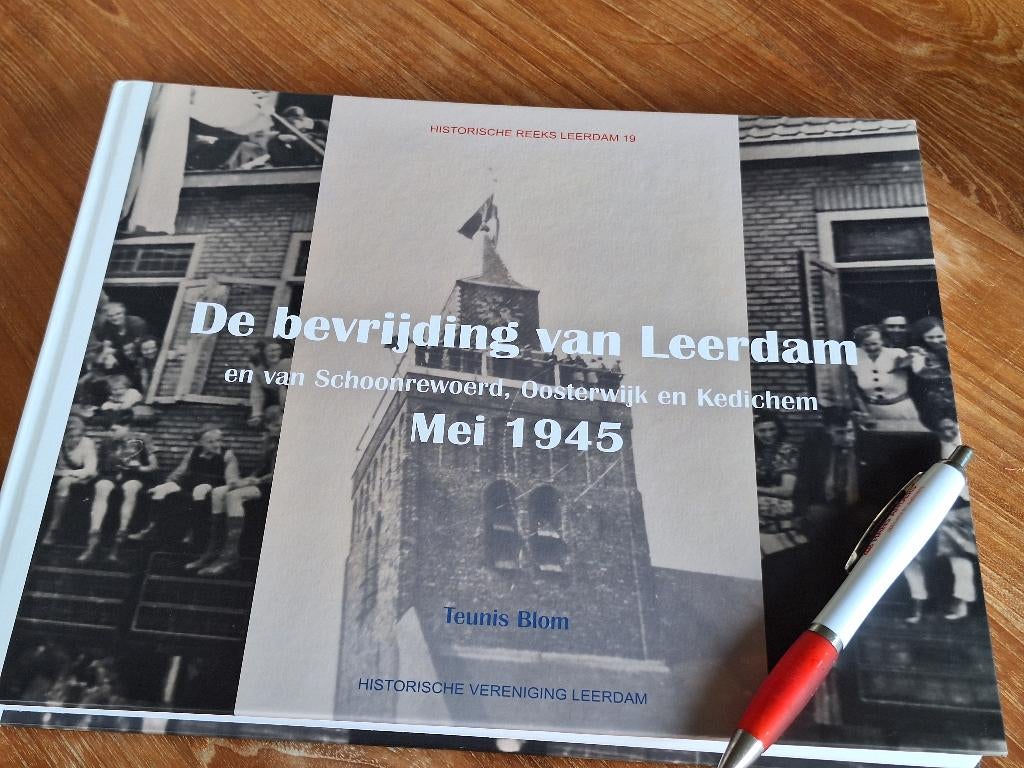 De bevrijding van Leerdam, Boeken, Ophalen of Verzenden, Tweede Wereldoorlog, Zo goed als nieuw, Overige onderwerpen