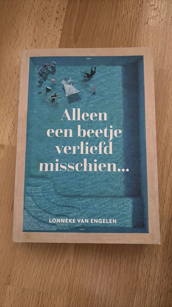 Lonneke van Engelen - Alleen een beetje verliefd misschien, Boeken, Ophalen of Verzenden, Zo goed als nieuw, Lonneke van Engelen