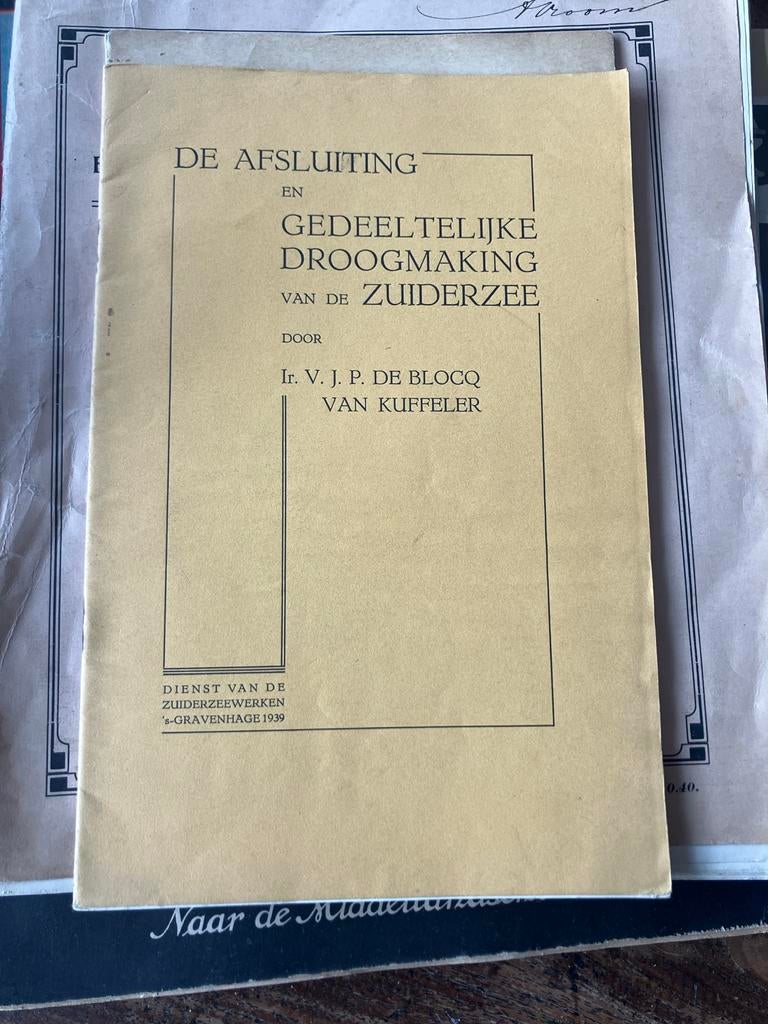 De Afsluiting en Gedeeltelijke Droogmaking van de Zuiderzee, Boeken, Ophalen of Verzenden, Gelezen, Overige onderwerpen