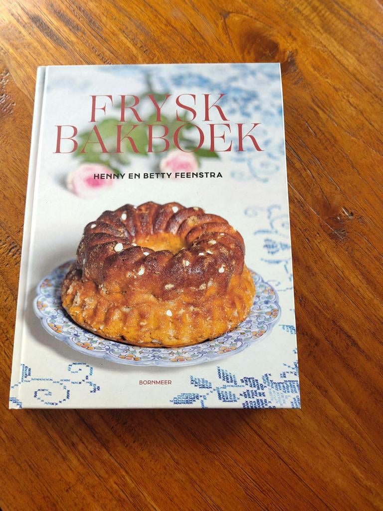 Frysk bakboek nieuw, Boeken, Nieuw, Nederland en België, Taart, Gebak en Desserts, Henny en Betty Feenstra