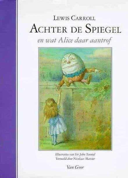 Achter De Spiegel En Wat Alice Daar Aantrof - Lewis Carroll, Boeken, Sprookjes en Fabels, Ophalen of Verzenden, Zo goed als nieuw