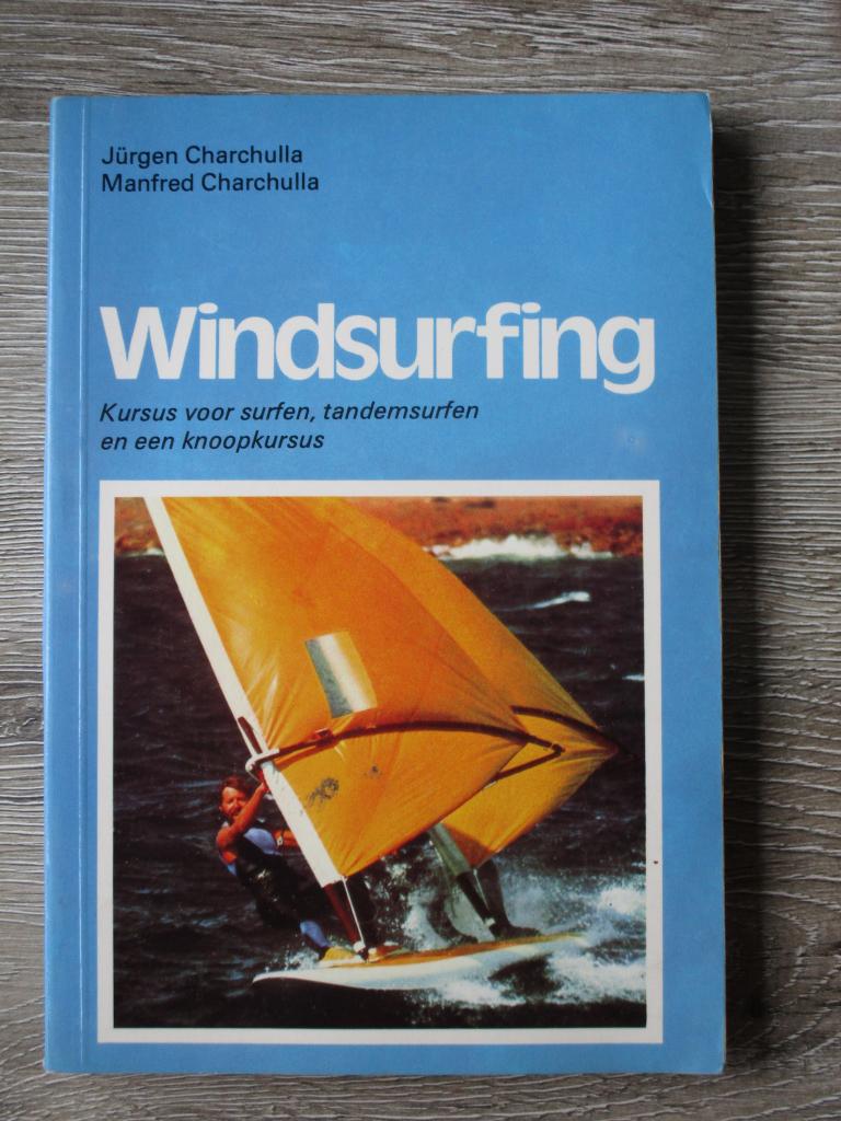 Windsurfing - Charchulla, Ophalen of Verzenden, Gelezen, Watersport en Hengelsport