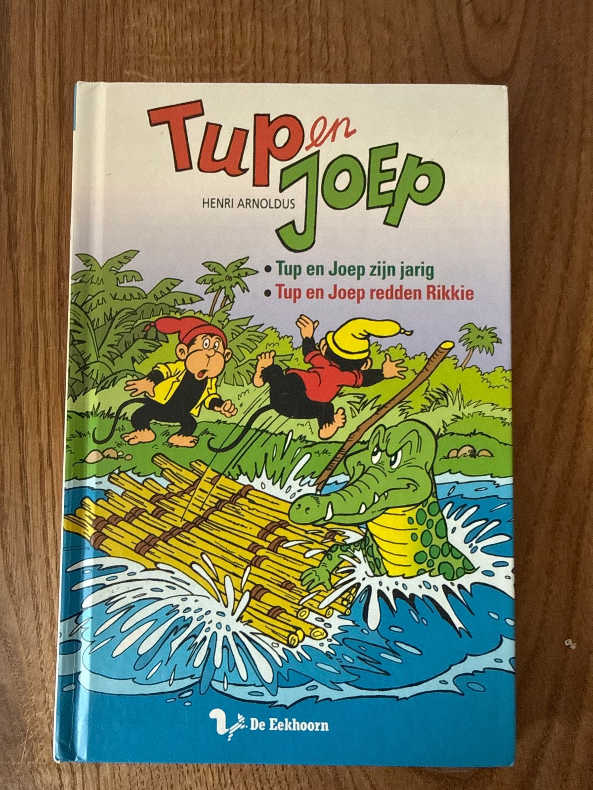 Tup en Joep: Zijn jarig & Redden Rikkie - Henri Arnoldus, Ophalen of Verzenden, Gelezen, Fictie algemeen