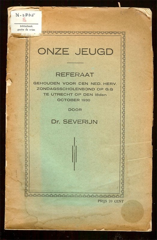 Dr. Severijn ONZE JEUGD Referaat Zondagsscholenbond, Ophalen of Verzenden, Gelezen
