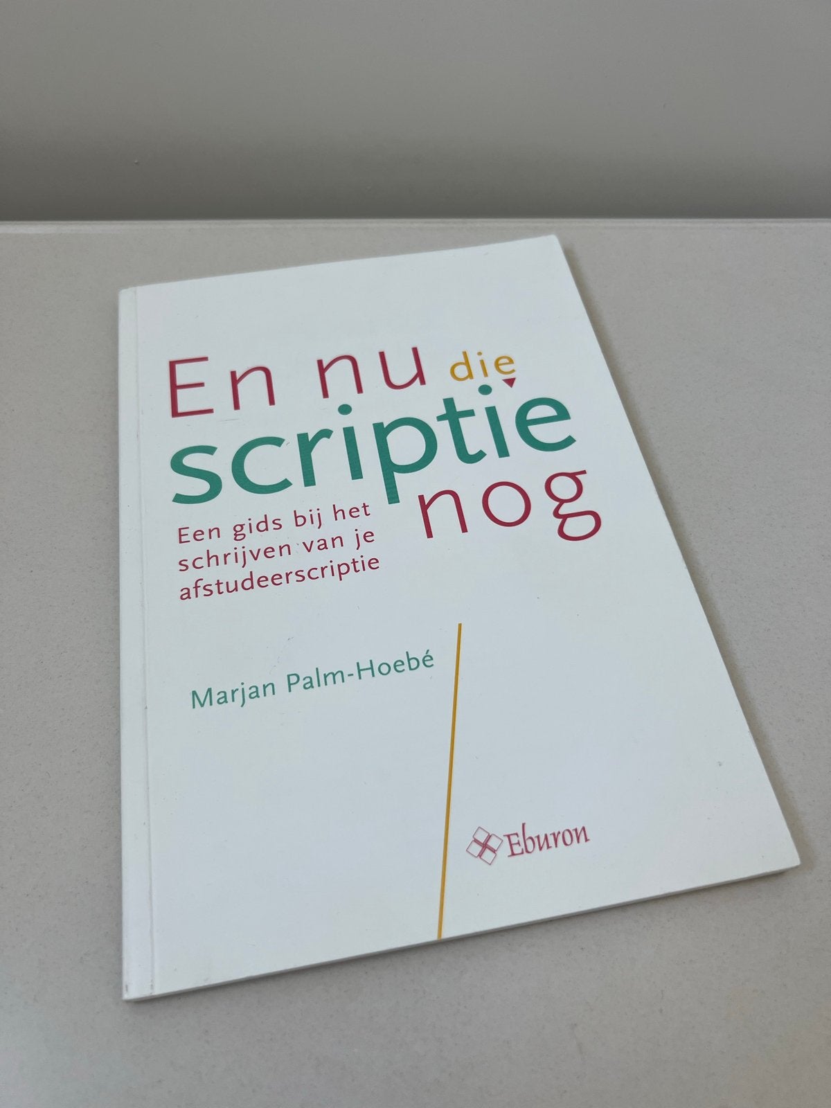 En nu die scriptie nog - Gids voor het schrijven van je scri, Ophalen of Verzenden, Gamma, Nieuw, HBO
