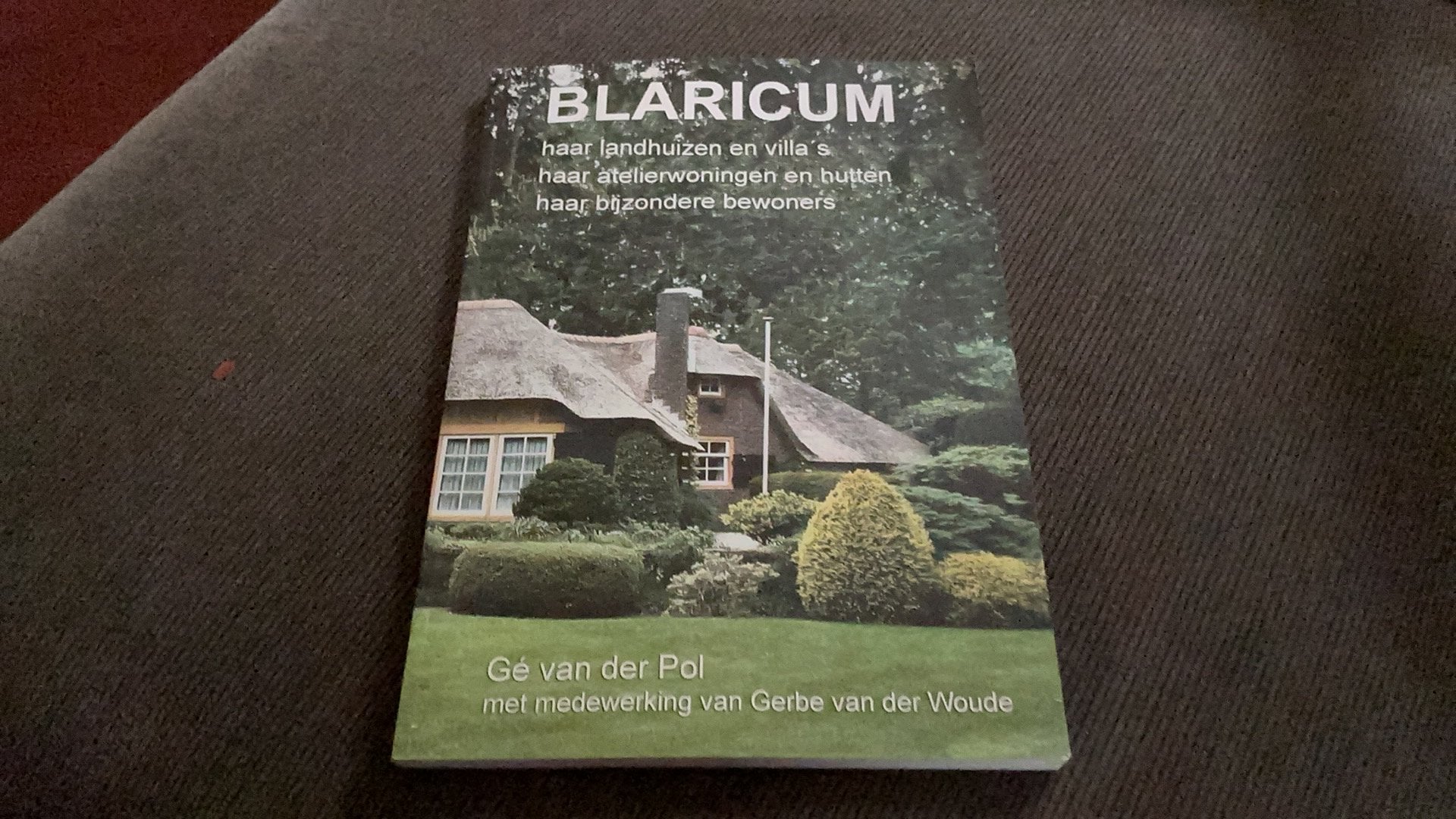 Blaricum - haar landhuizen en villa’s, Ophalen of Verzenden, Zo goed als nieuw