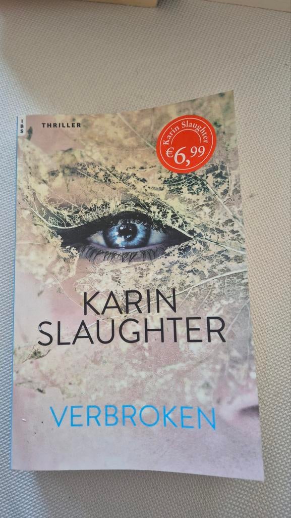 Karin Slaughter - Verbroken (Thriller), Boeken, Ophalen of Verzenden, Gelezen, Karin Slaughter, Nederland