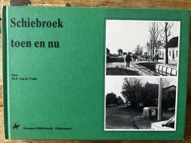 Schiebroek toen en nu, Boeken, Gelezen, 19e eeuw, Ophalen of Verzenden, M.P. van de Velde