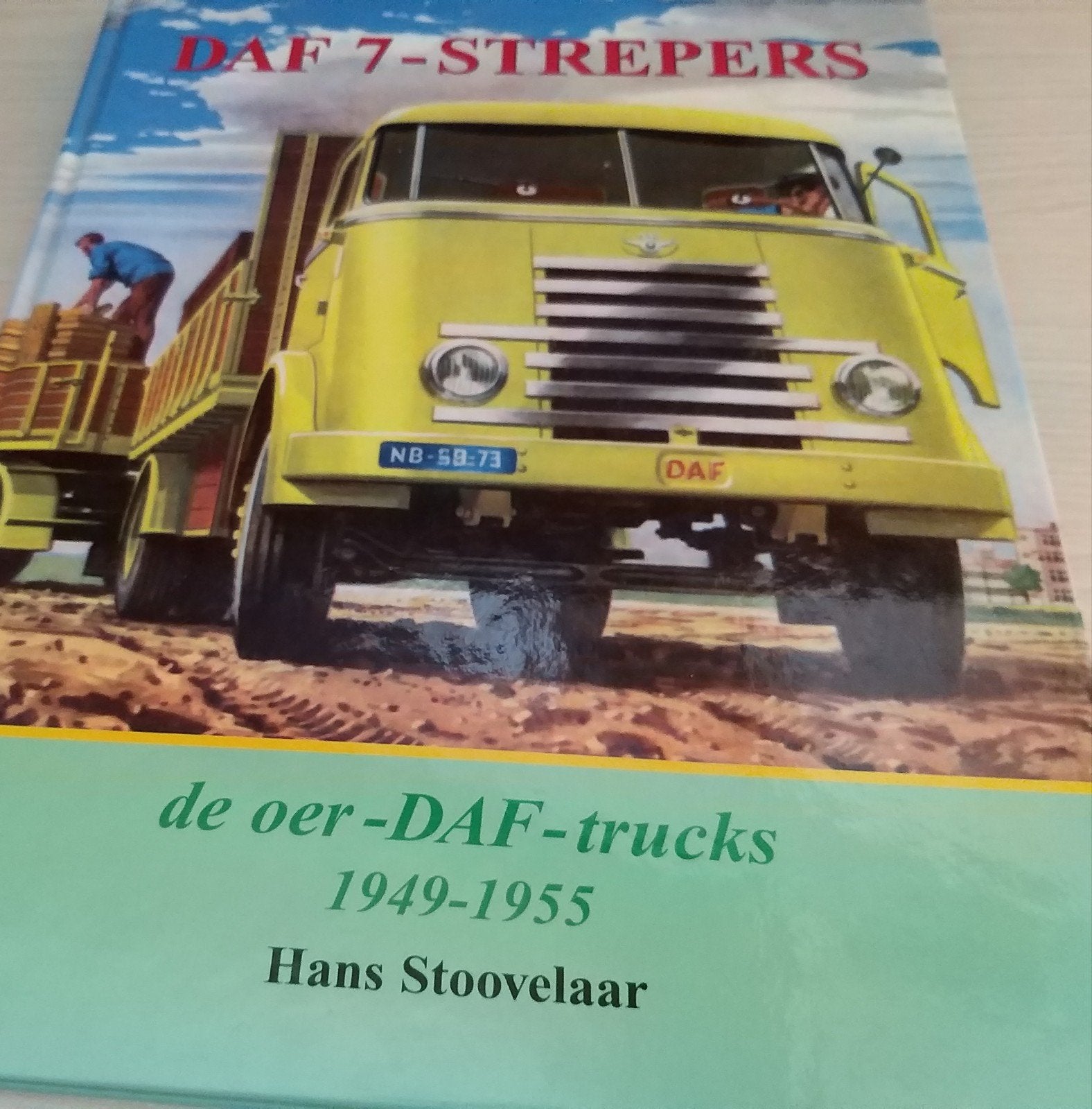 Hardcover DAF 7-Strepers: de oer-DAF-trucks Hans Stoovelaar, Ophalen of Verzenden, Zo goed als nieuw, Overige merken