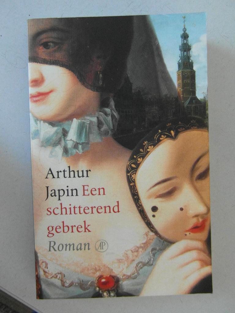 Een Schitterend gebrek,  Roman Arthur Japin, Boeken, Ophalen of Verzenden, Zo goed als nieuw