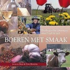 Boeren met smaak - Biologische pioniers met hart & ziel. Aut, Ophalen of Verzenden, Zo goed als nieuw, Dieet en Voeding