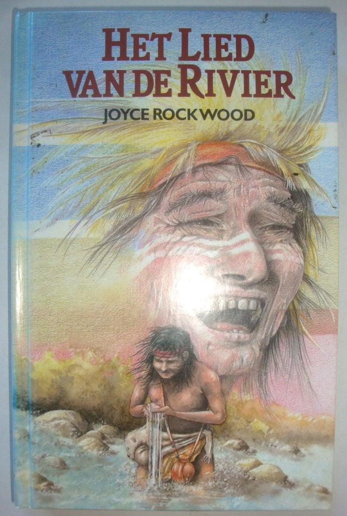 Joyce Rockwood Het lied van de rivier Wildeboer, Boeken, Ophalen of Verzenden, Zo goed als nieuw, Joyce Rockwood, Fictie