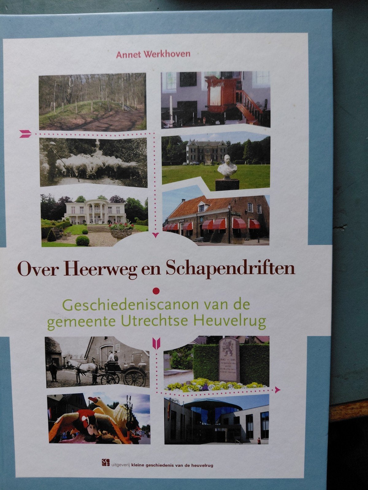 A. Werkhoven - Over Heerweg en Schapendriften, 20e eeuw of later, Ophalen of Verzenden, Zo goed als nieuw, A. Werkhoven