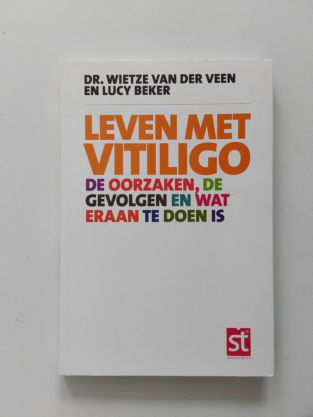 Leven met Vitiligo / door Wietze van der Veen & Lucy Beker, Ophalen of Verzenden, Zo goed als nieuw, Wietze van der Veen; Lucy Beker