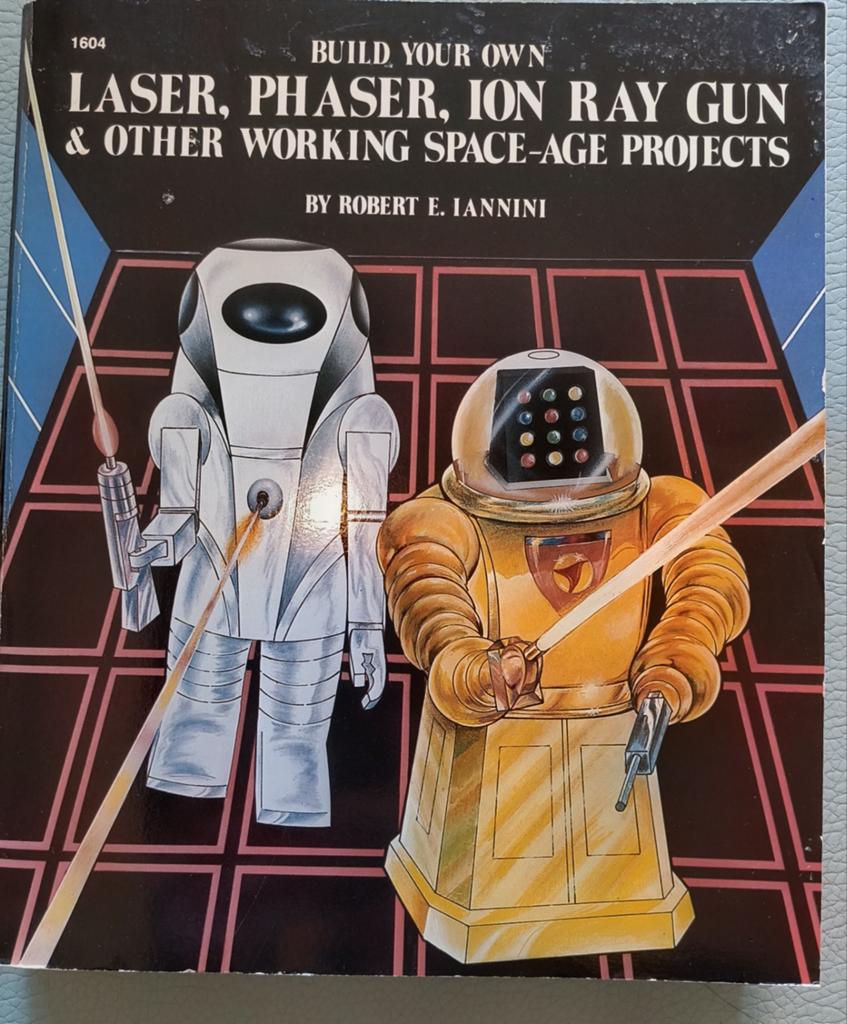 Build Your Own Laser, Phaser (Robert E. Iannini) - 1983, Ophalen of Verzenden, Gelezen