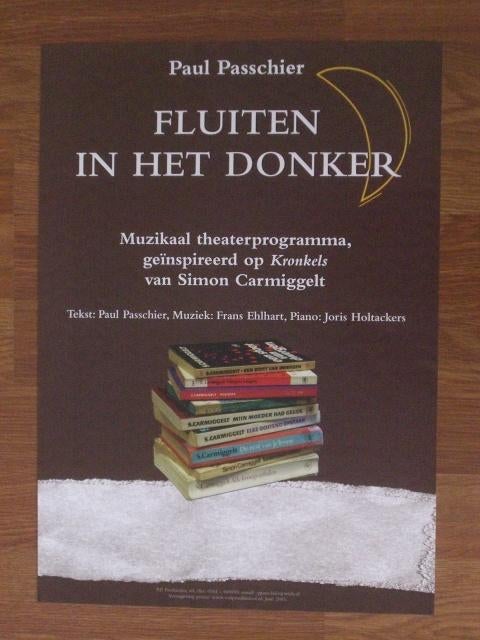 Paul Passchier, Fluiten in het donker. Simon Carmiggelt., Verzamelen, Ophalen of Verzenden, Zo goed als nieuw, A1 t/m A3, Film en Tv