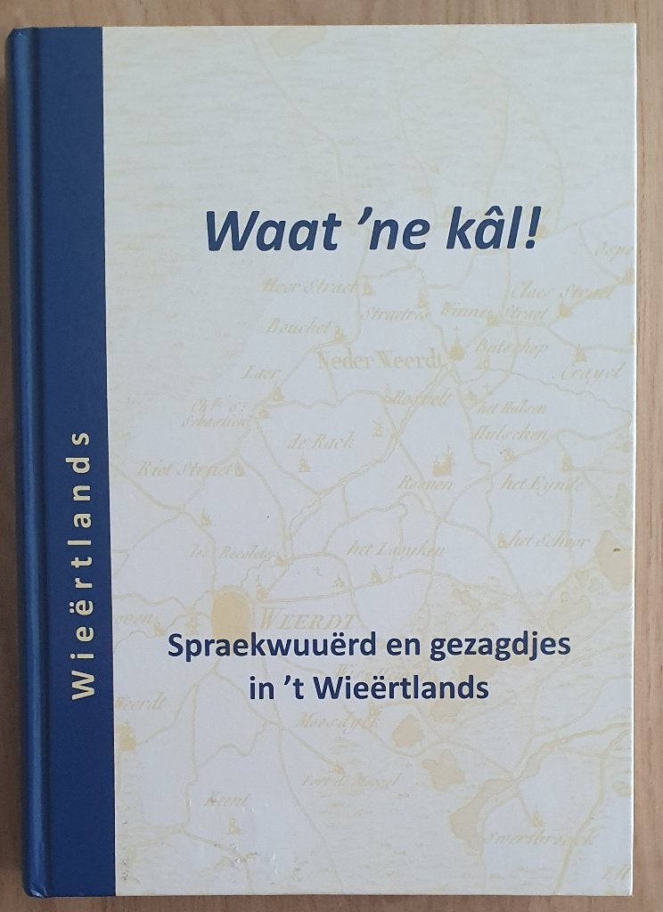 Waat 'ne kâl!, Ophalen of Verzenden, Zo goed als nieuw, Dialect Limburg (Weert), Non-fictie