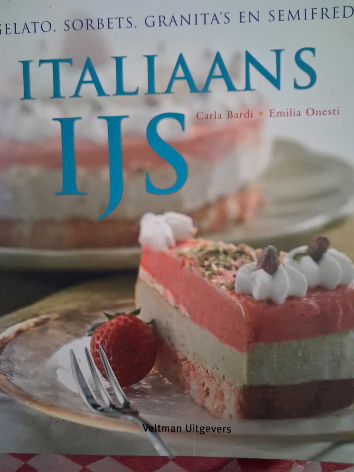 Italiaans IJs Kookboek - Gelato, Sorbets, Granita's, Italië, Carla Bardi, Emilia Onesti, Verzenden, Zo goed als nieuw