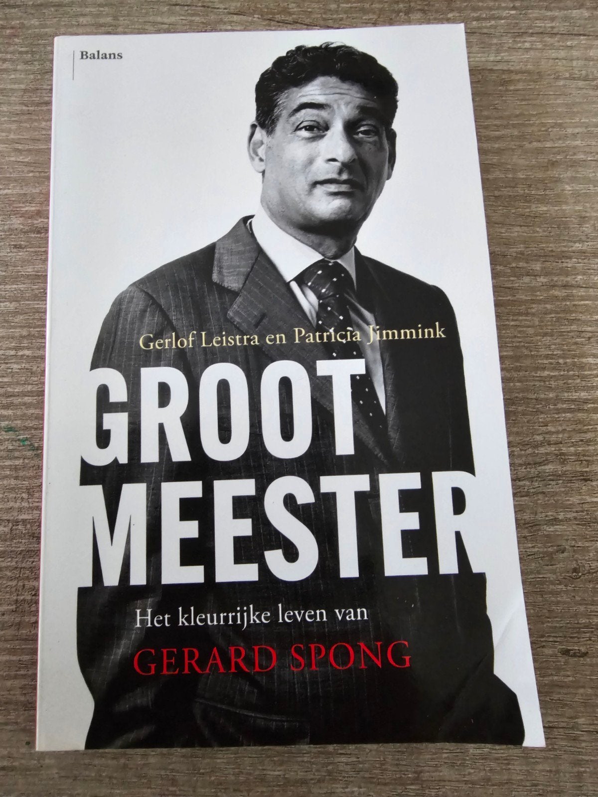 Groot Meester: Het kleurrijke leven van Gerard Spong, Ophalen of Verzenden, Gelezen, Gerlof Leistra en Patricia Jimmink, Overige