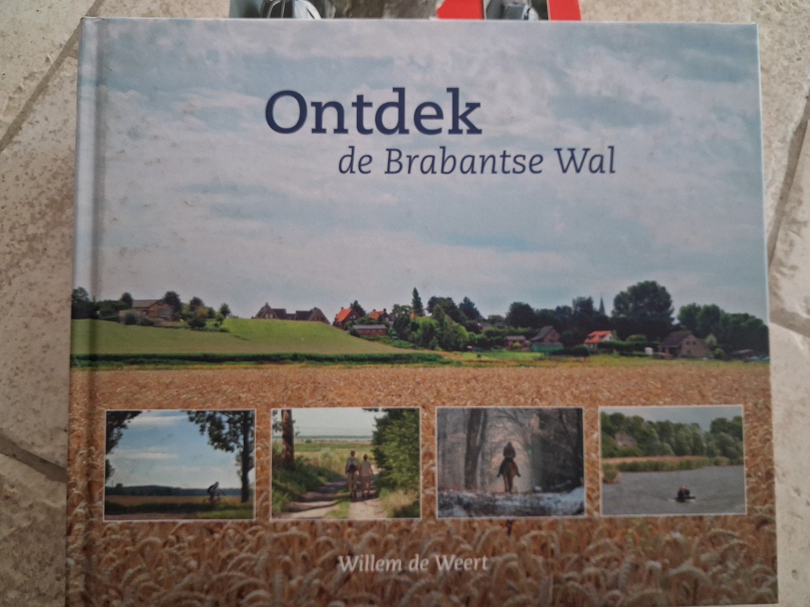 Ontdek de Brabantse Wal - Boek over regio, Boeken, Ophalen of Verzenden, 20e eeuw of later, Zo goed als nieuw, Willem de Weert
