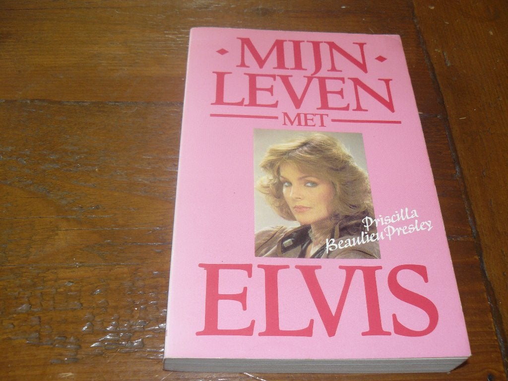 Priscilla Presley : Mijn leven met Elvis Presley, Kunst en Cultuur, Priscilla Presley, Ophalen of Verzenden, Zo goed als nieuw